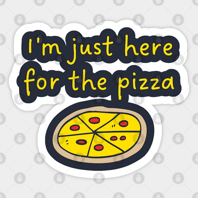 I'm just here for the pizza Sticker by aspanguji